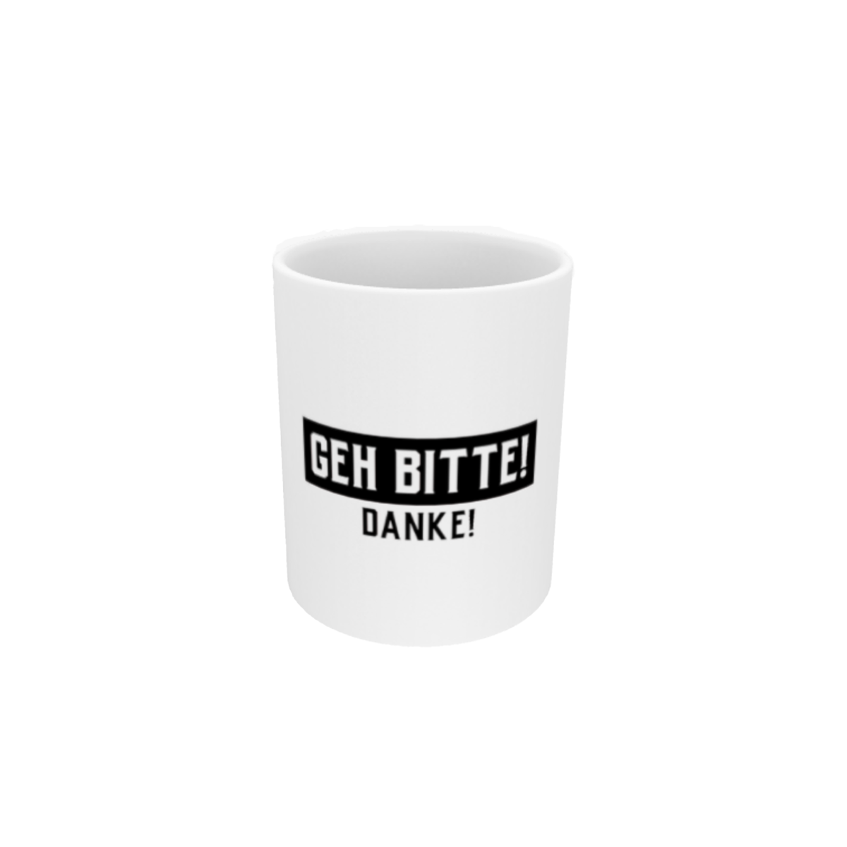 Tasse | Geh bitte!