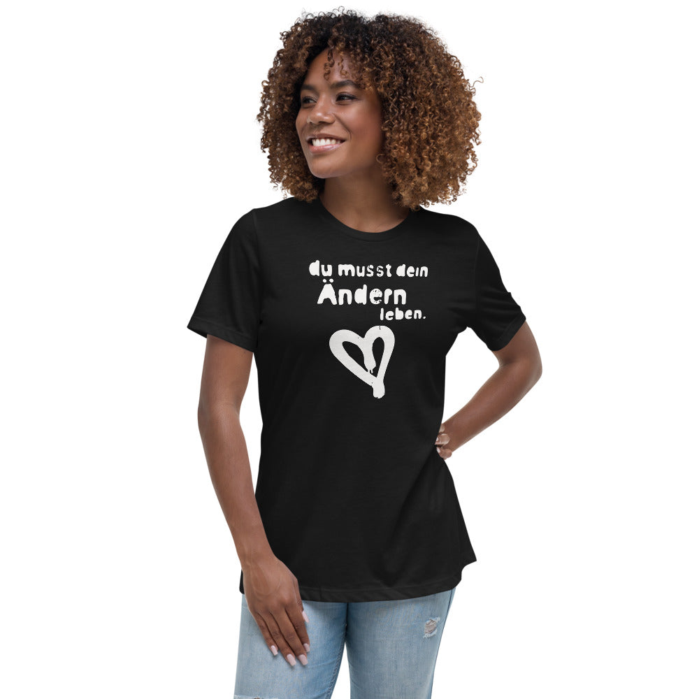 girly Shirt du musst dein ändern leben!